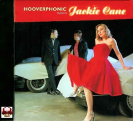 HOOVERPHONIC      * JACKIE CANE *