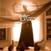 Live     'Awake'     'The Best Of Live'