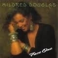 Mildred Douglas           "Face One"