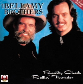 BELLAMY BROTHERS, the     * REALITY CHECK * & * ROLLIN' THUNDER *