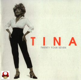 *TINA TURNER     *TWENTY FOUR SEVEN*