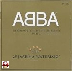 *ABBA  -  * 25 jaar na Waterloo -  -deel 2 *-