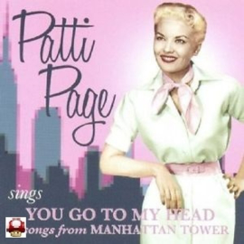 PATTI PAGE     - You Go To My Head/ Manhattan Tower -