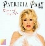 Patricia Paay     "Time Of My Live"