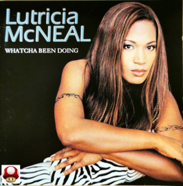 *LUTRICIA McNEAL   *WHATCHA BEEN DOING*
