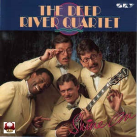 DEEP RIVER QUARTET , the      * SHINE ON *