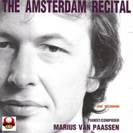 THE AMSTERDAM RECITAL      - Marius van Paassen -