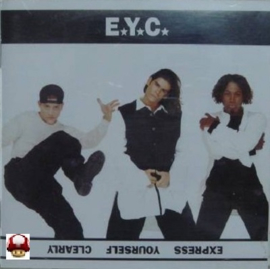 E.Y.C.     *EXPRESS YOURSELF CLEARLY*