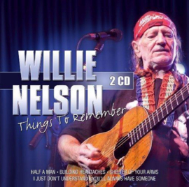 *WILLIE NELSON   *THINGS TO REMEMBER*