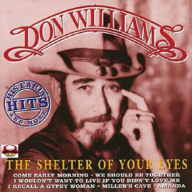 DON WILLIAMS   *THE SHELTER OF YOUR EYES*