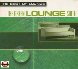 LOUNGE, best of      *the GREEN LOUNGE SUITE*