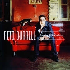 Reto Burrell      "Shaking Off Monkeys"