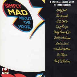 SIMPLY MAD ABOUT THE MOUSE      * A MUSICAL CELEBRATION OF IMAGINATION *