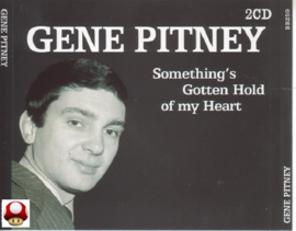 *Gene Pitney     "Something's Gotten Hold Of My Heart*