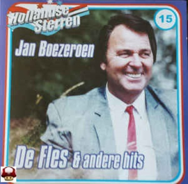 JAN BOEZEROEN      * DE FLES & andere hits *