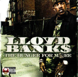 LLOYD BANKS      * THE HUNGER FOR MORE *