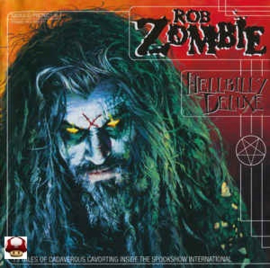 ROB ZOMBIE      * HELLBILLY  DELUXE *