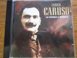Enrico Caruso     "La Donna E Mobile"