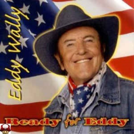 EDDY WALLY      * READY FOR EDDY *