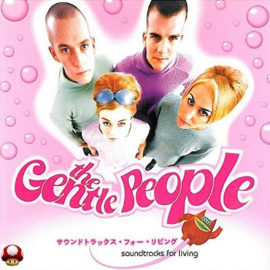 GENTLE PEOPLE, the       *Soundtracks For Living*
