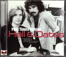 HALL & OATES   *PAST TIMES BEHIND*