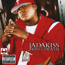 *JADAKISS   *KISS OF DEATH*-