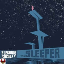 LEISURE SOCIETY, the        * the SLEEPER *