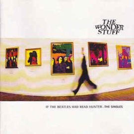 WONDER STUFF, the   *IF THE BEATLES HAD READ HUNTER*