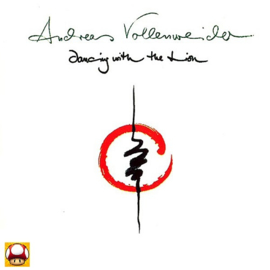 *ANDREAS VOLLENWEIDER   *DANCING WITH THE LION* -