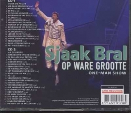 Sjaak Bral     "Op Ware Grootte"