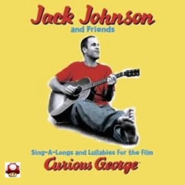 CURIOUS GEORGE     - JACK JOHNSON and Friends -