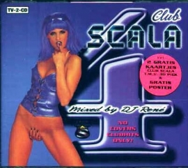 CLUB SCALA 4     - mixed bij DJ RENÉ -