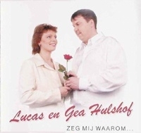 Lucas & Gea     'Zeg Mij Waarom... '