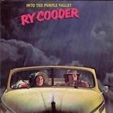 Ry Cooder     'Into the Purple valley'