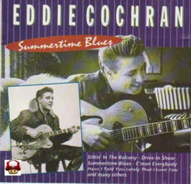 EDDIE COCHRAN        *SUMMERTIME BLUES*