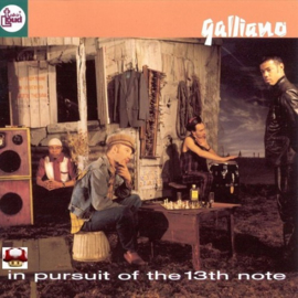 GALLIANO    *In Pursuit Of The 13th Note*