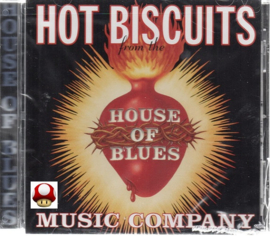 *HOT BISCUITS   *HOUSE OF BLUES*