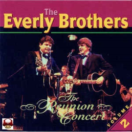 EVERLY BROTHERS   *The REUNION CONCERT*  vol 2