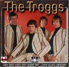 TROGGS, the        *WILD THING*