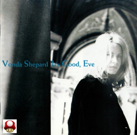 *VONDA SHEPARD   *IT's GOOD, EVE*