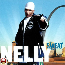 NELLY   *SWEAT*