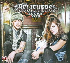 BELIEVERS , the        - Lucky You -