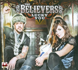 *BELIEVERS , the        *Lucky You*-