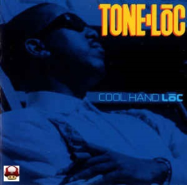 TONE--LÕC     * COOL HAND LÕC*