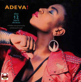 ADEVA !       * the 12 inch mixes *