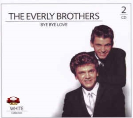 EVERLY BROTHERS, the   *BYE BYE LOVE*  White Collection