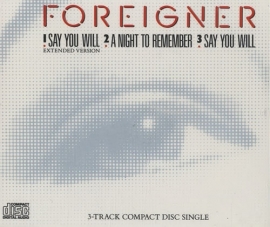 Foreigner    'Say You Will'       UK CD single (CD5 / 5")