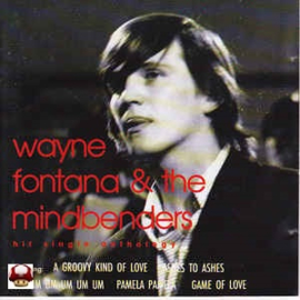 WAYNE FONTANA & the MINDBENDERS      * Hit Single Anthology *