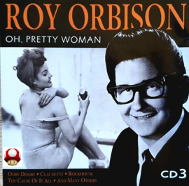 *ROY ORBISON     *OH, PRETTY WOMAN*