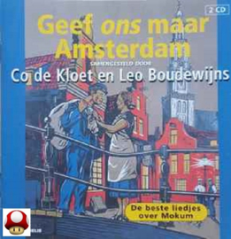 GEEF ONS MAAR AMSTERDAM   *De Beste Liedjes over MOKUM*